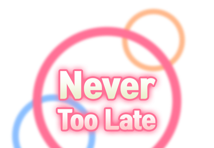 Never Too Late Chapter 2 - Manhwa18.com