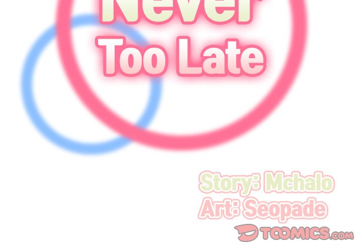 Never Too Late Chapter 34 - Manhwa18.com
