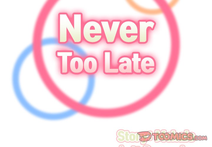 Never Too Late Chapter 35 - Manhwa18.com