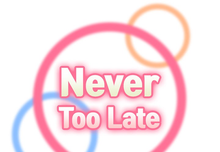 Never Too Late Chapter 37 - Manhwa18.com