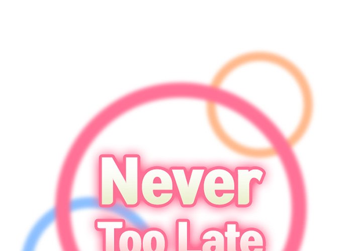 Never Too Late Chapter 39 - Manhwa18.com