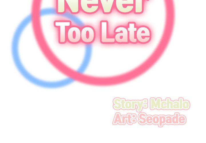 Never Too Late Chapter 4 - Manhwa18.com