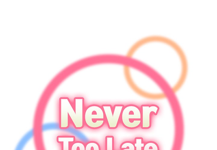 Never Too Late Chapter 42 - Manhwa18.com