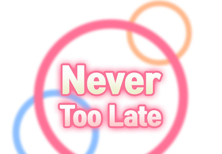 Never Too Late Chapter 43 - Manhwa18.com