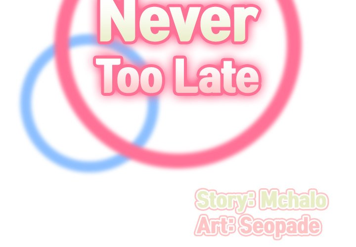 Never Too Late Chapter 64 - Manhwa18.com