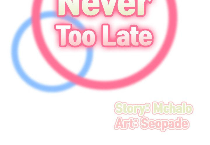 Never Too Late Chapter 65 - Manhwa18.com