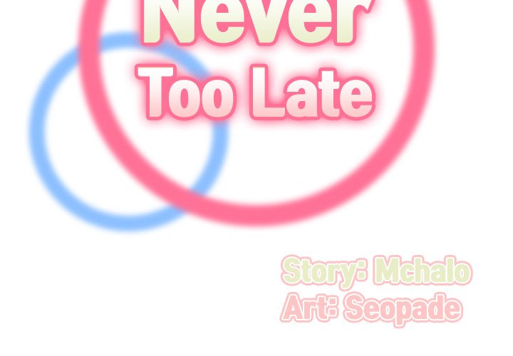 Never Too Late Chapter 91 - Manhwa18.com