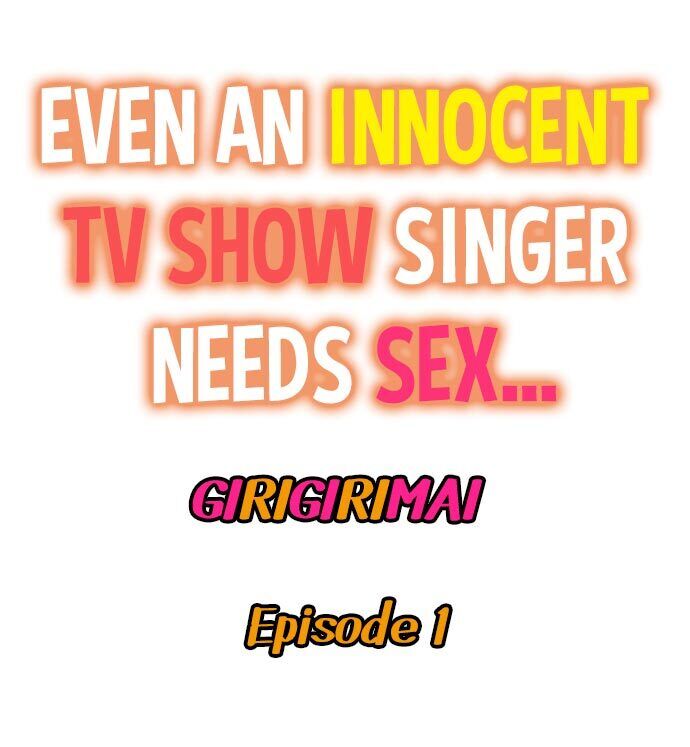 Even an Innocent TV Show Singer Needs Sex… Chapter 1 - Manhwa18.com