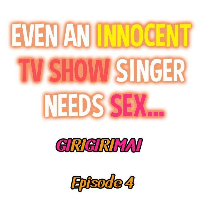 Even an Innocent TV Show Singer Needs Sex… Chapter 4 - Manhwa18.com