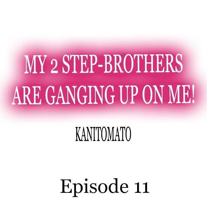 My 2 Step-Brothers are Ganging Up on Me! Chapter 11 - Manhwa18.com