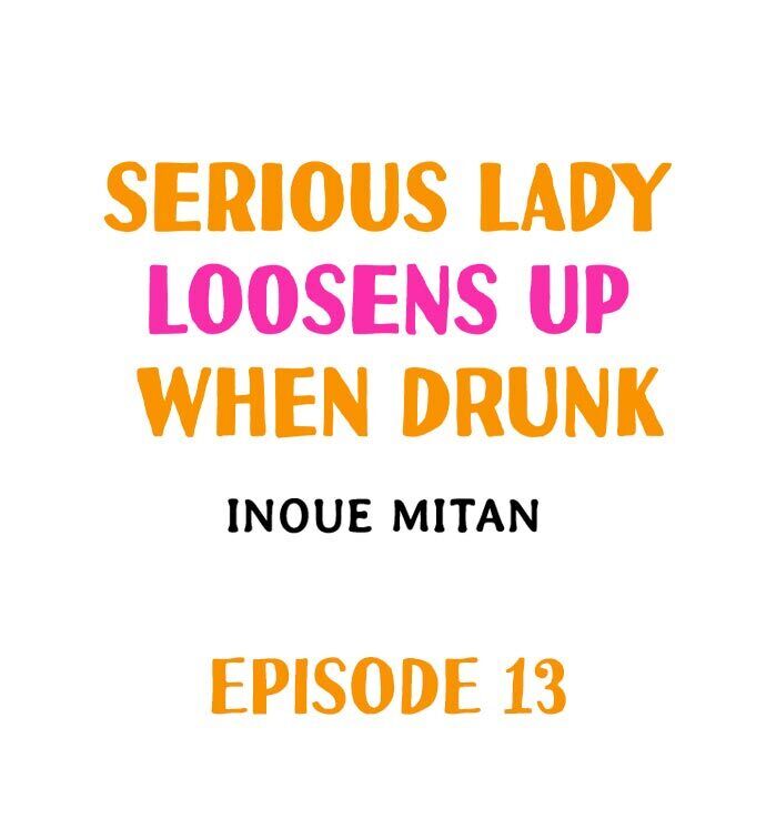 Serious Lady Loosens Up When Drunk Chapter 13 - Manhwa18.com