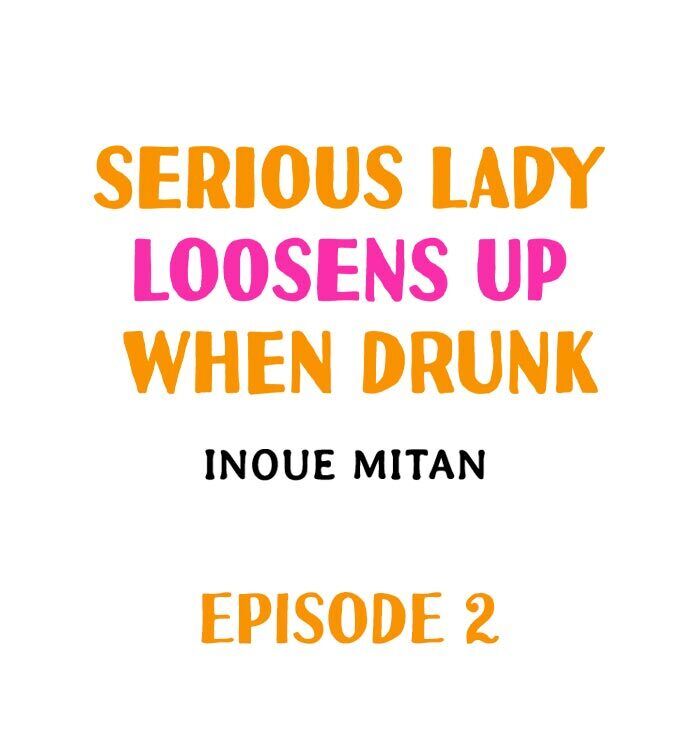 Serious Lady Loosens Up When Drunk Chapter 2 - Manhwa18.com