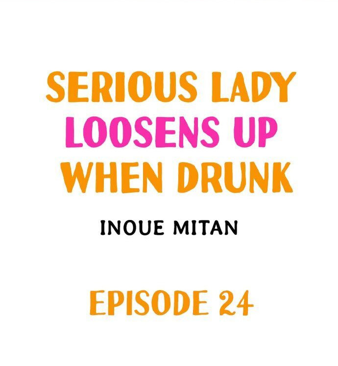 Serious Lady Loosens Up When Drunk Chapter 24 - Manhwa18.com