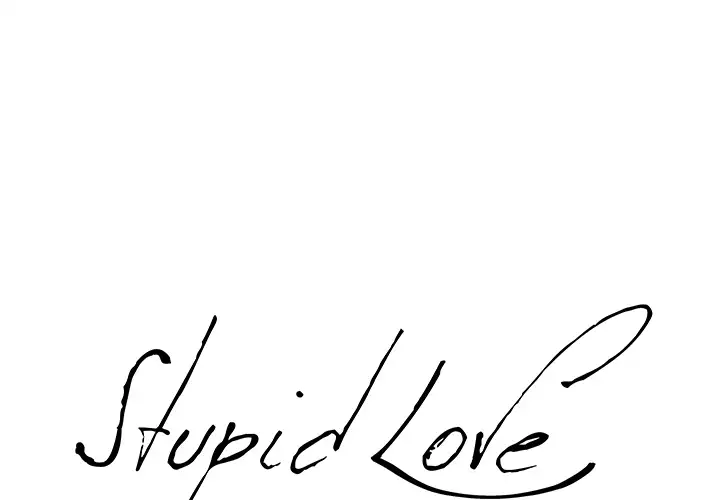 Stupid Love Chapter 2 - Manhwa18.com