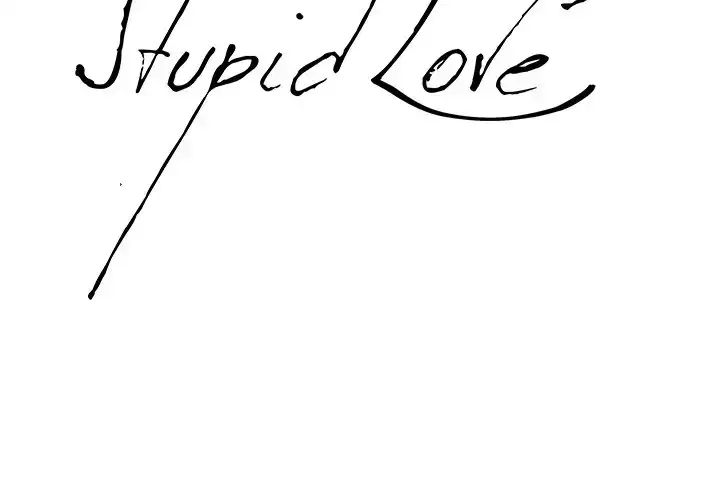 Stupid Love Chapter 26 - Manhwa18.com