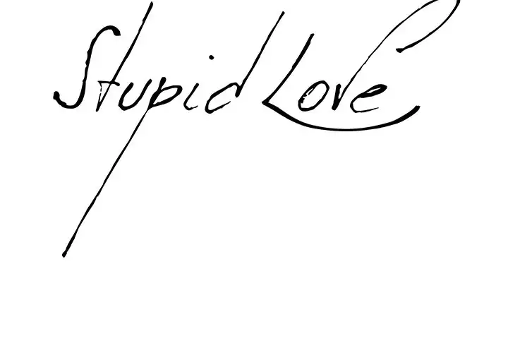 Stupid Love Chapter 33 - Manhwa18.com