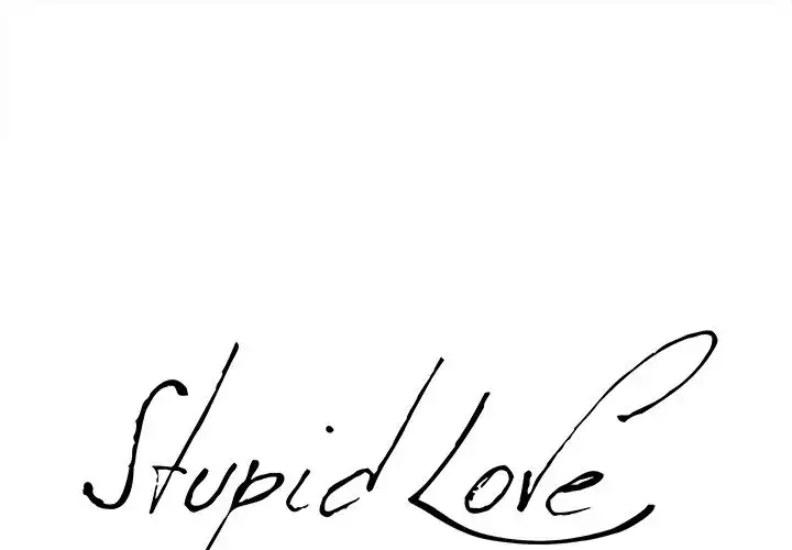 Stupid Love Chapter 9 - Manhwa18.com