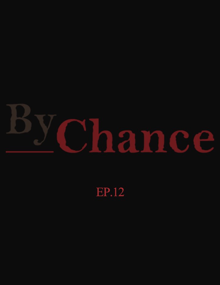 By Chance Chapter 12 - Manhwa18.com