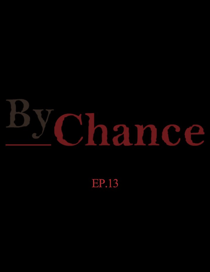 By Chance Chapter 13 - Manhwa18.com