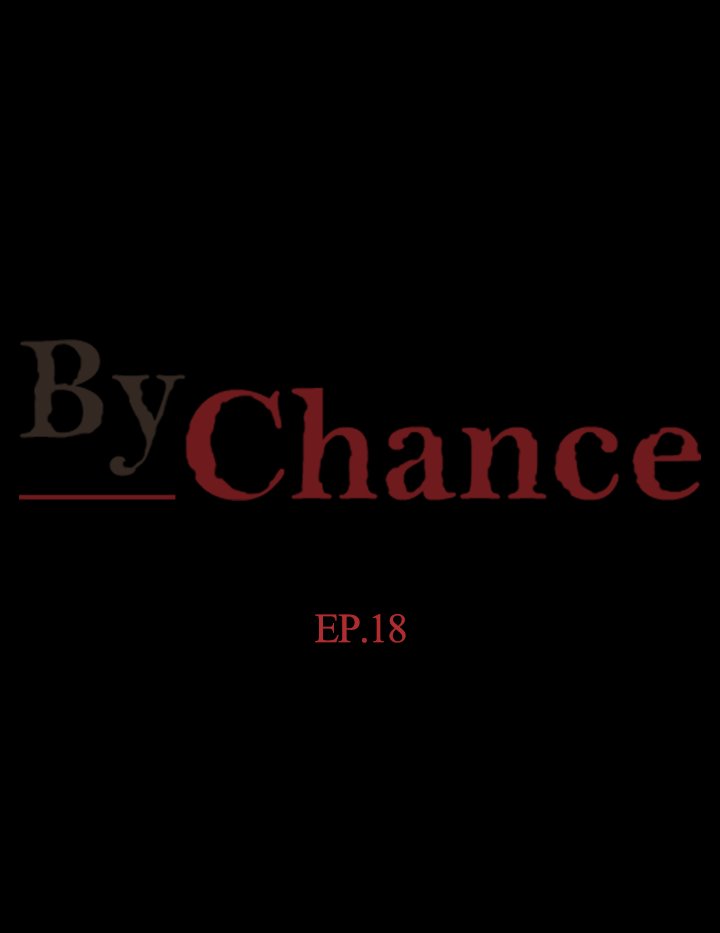 By Chance Chapter 18 - Manhwa18.com