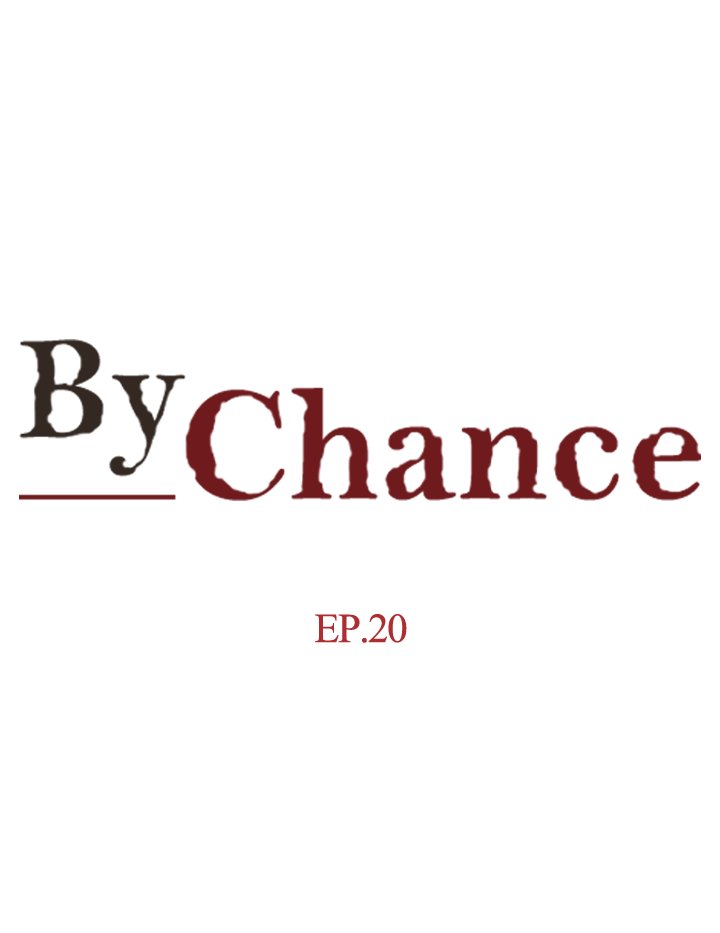 By Chance Chapter 20 - Manhwa18.com