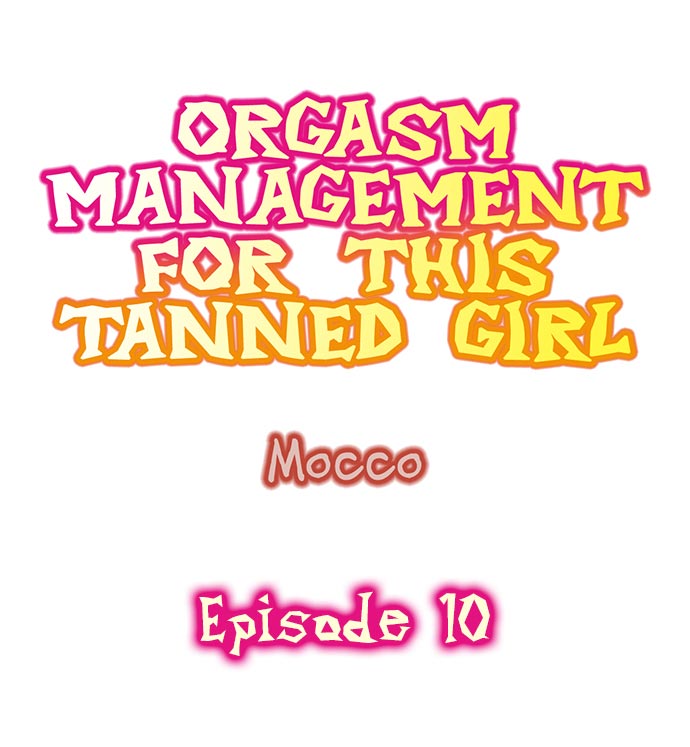 Orgasm Management for This Tanned Girl Chapter 10 - Manhwa18.com