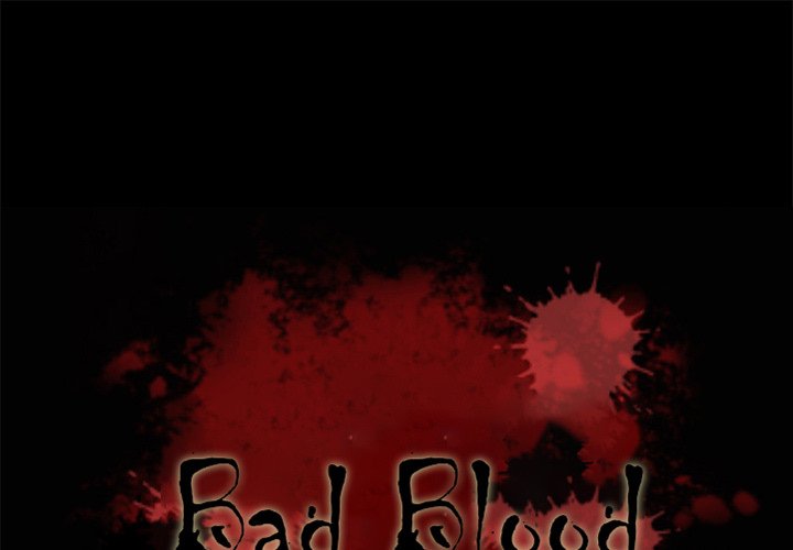 Bad Blood Chapter 55 - Manhwa18.com