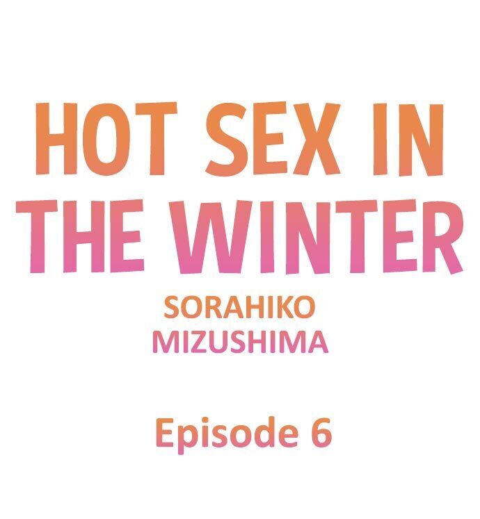 Hot Sex in the Winter Chapter 6 - Manhwa18.com