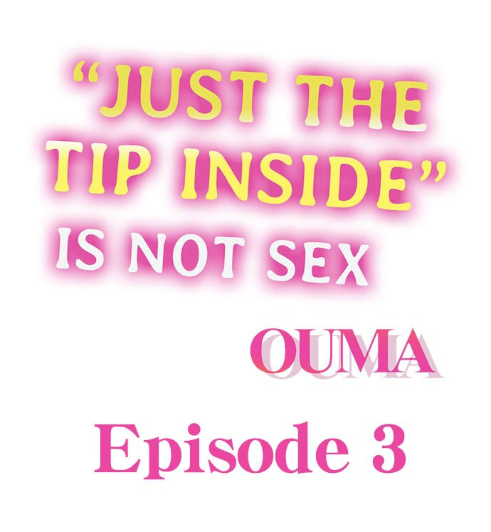 “Just The Tip Inside” is Not Sex Chapter 3 - Manhwa18.com