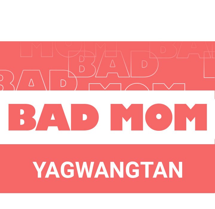 Bad Mom Chapter 1 - Manhwa18.com