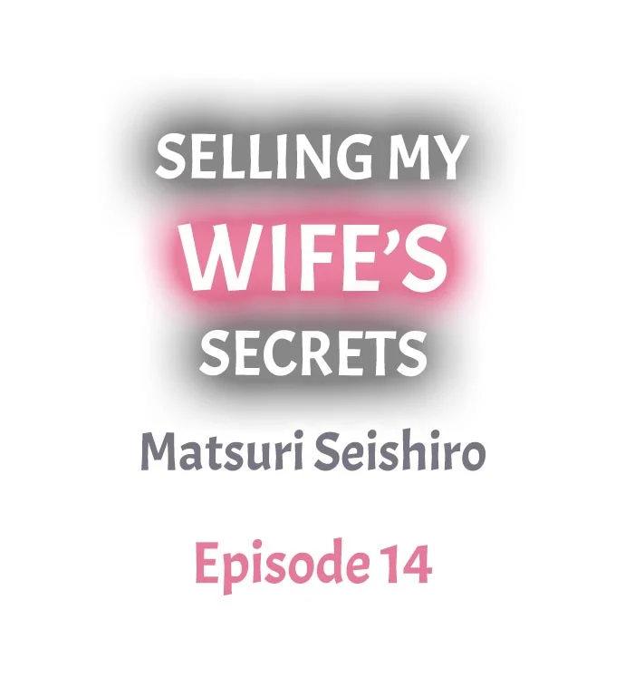 Selling My Wife’s Secrets Chapter 14 - Manhwa18.com