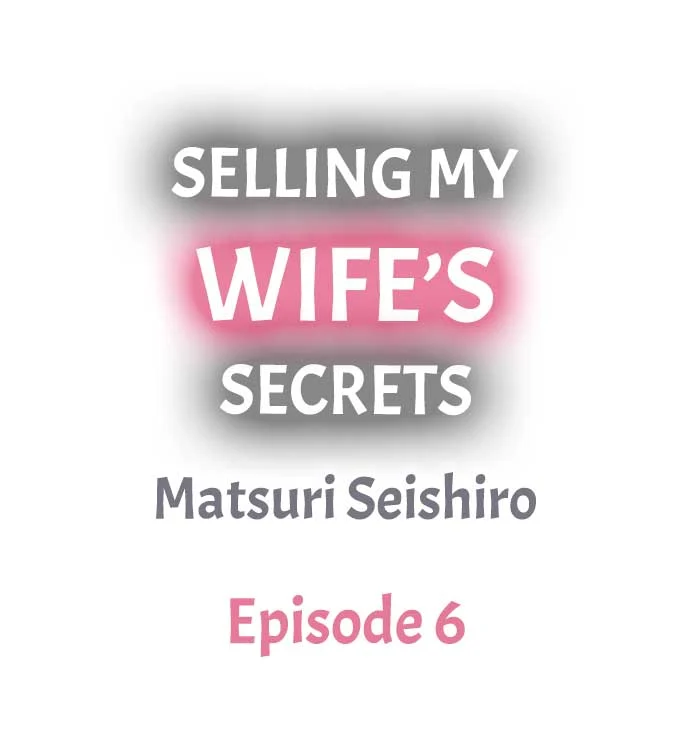 Selling My Wife’s Secrets Chapter 6 - Manhwa18.com