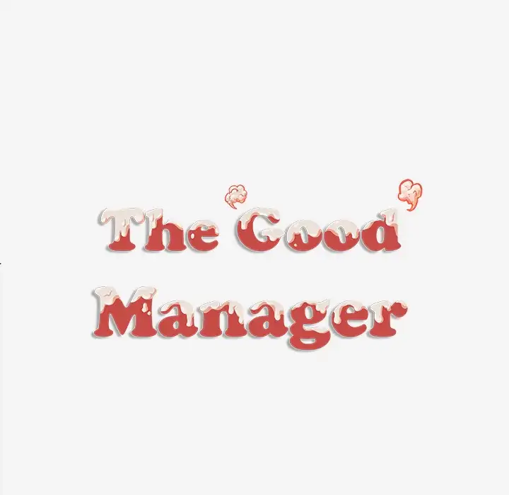 The Good Manager Chapter 22 - Manhwa18.com