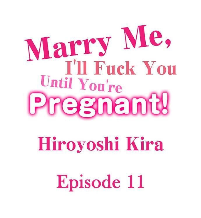 Marry Me, I’ll Fuck You Until You’re Pregnant! Chapter 11 - Manhwa18.com