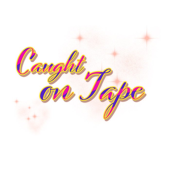 Caught on Tape Chapter 11 - Manhwa18.com