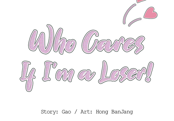 Who Cares If I’m a Loser! Chapter 1 - Manhwa18.com