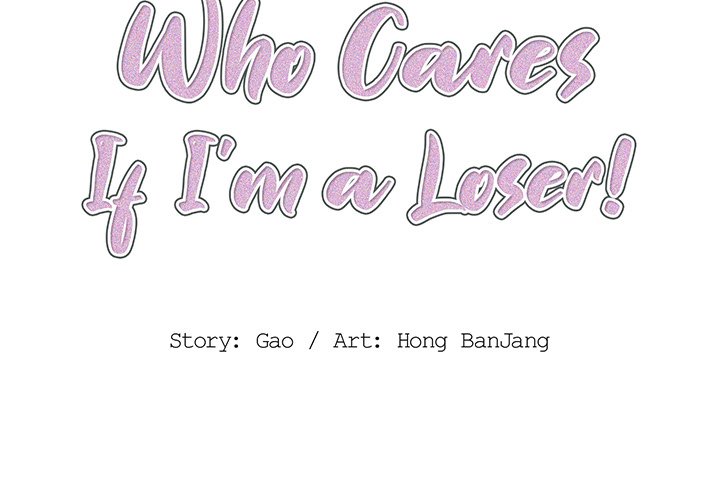 Who Cares If I’m a Loser! Chapter 16 - Manhwa18.com