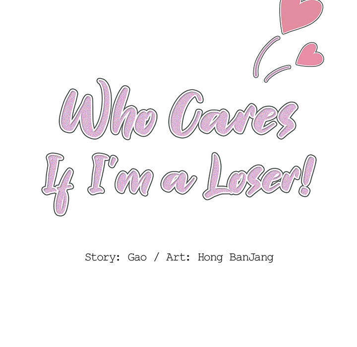 Who Cares If I’m a Loser! Chapter 2 - Manhwa18.com