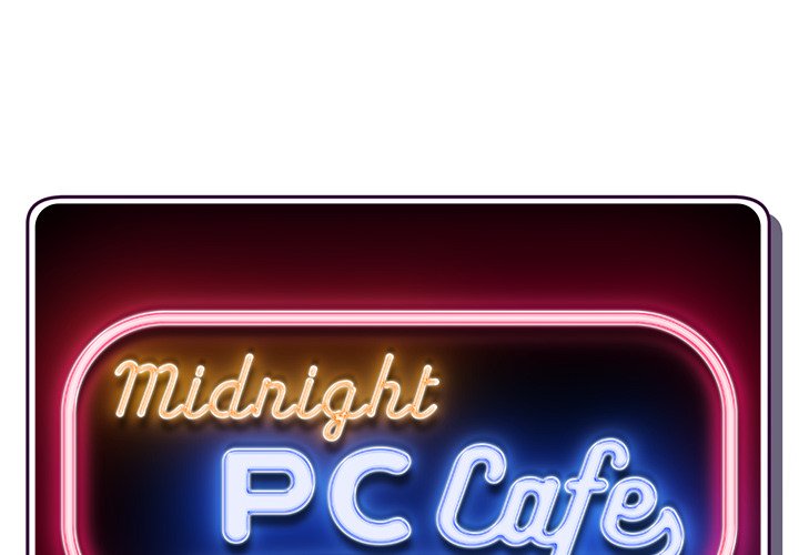 Midnight PC Cafe Chapter 10 - Manhwa18.com