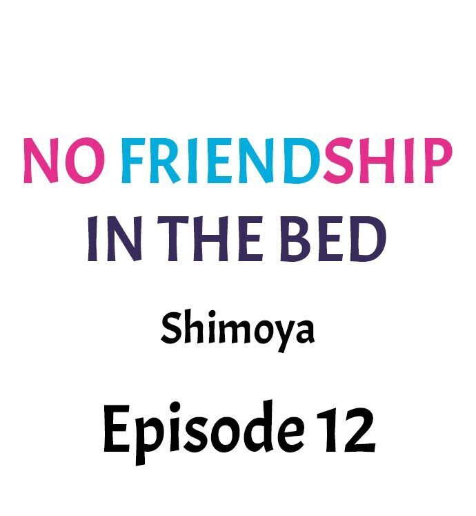 No Friendship in The Bed Chapter 12 - Manhwa18.com