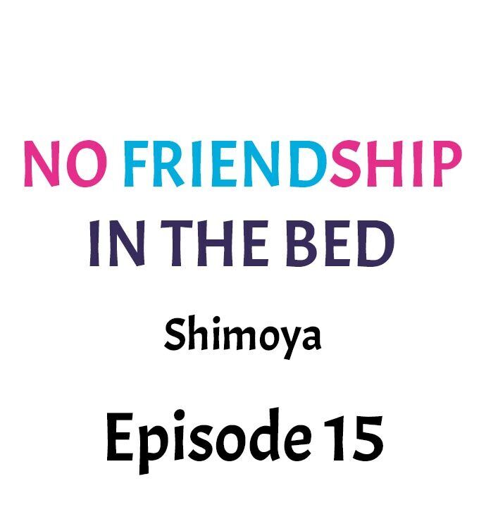 No Friendship in The Bed Chapter 15 - Manhwa18.com