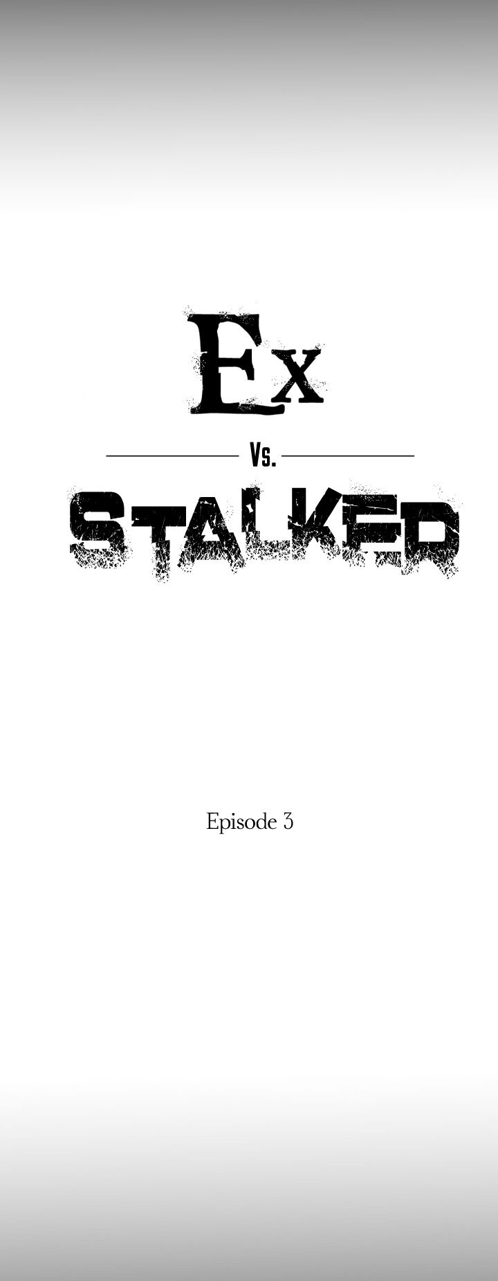 Ex vs. Stalker Chapter 3 - Manhwa18.com