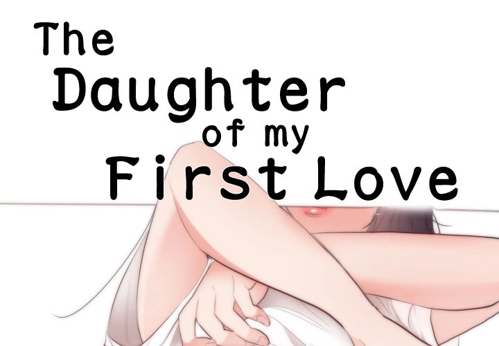 The Daughter of My First Love Chapter 18 - Manhwa18.com