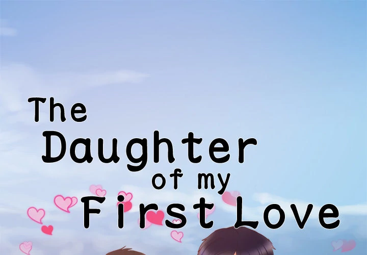 The Daughter of My First Love Chapter 21 - Manhwa18.com