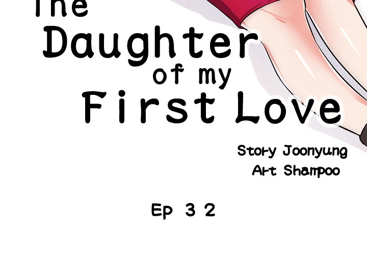 The Daughter of My First Love Chapter 32 - Manhwa18.com