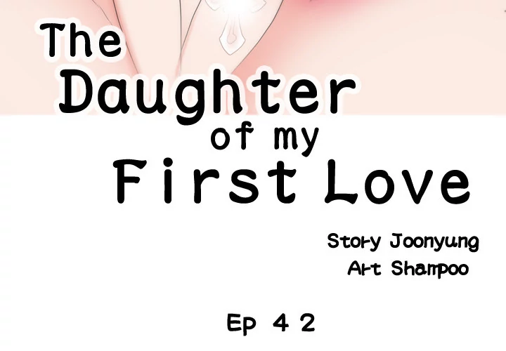 The Daughter of My First Love Chapter 43 - Manhwa18.com