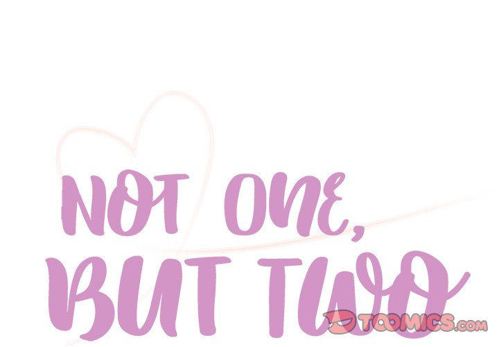 Not One, But Two Chapter 41 - Manhwa18.com