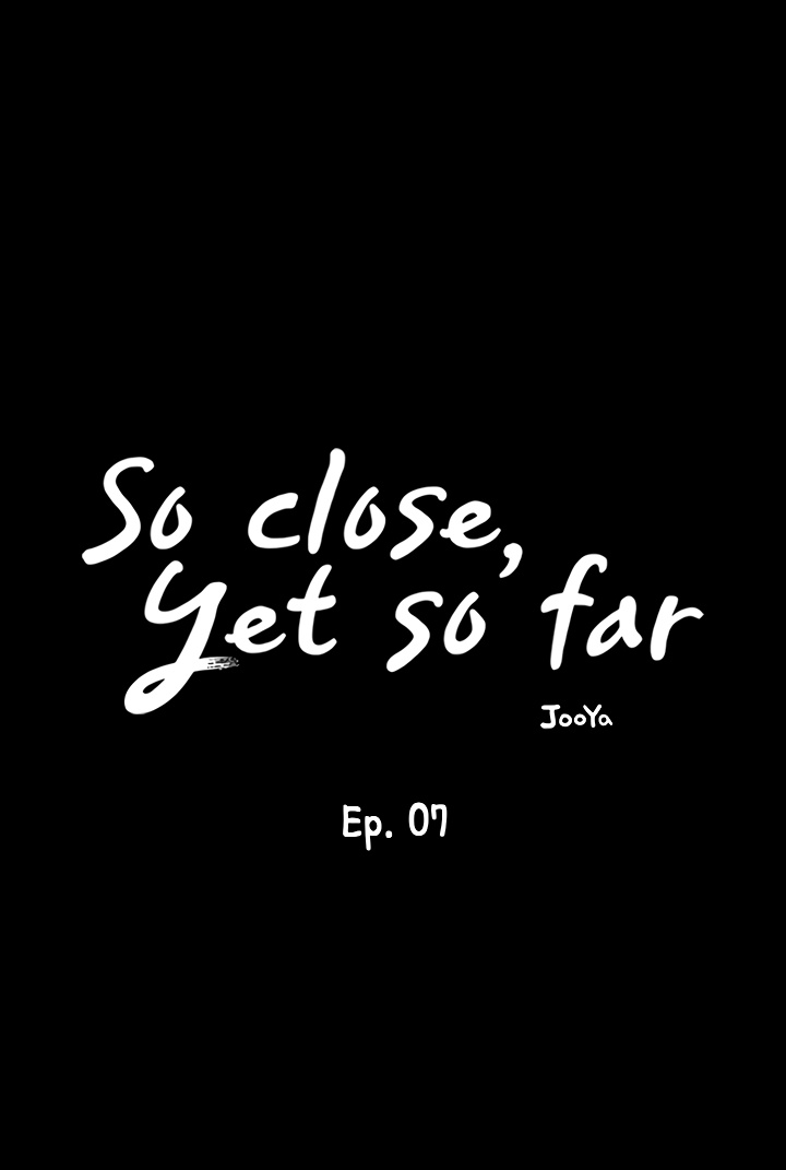 So close, yet so far Chapter 7 - Manhwa18.com