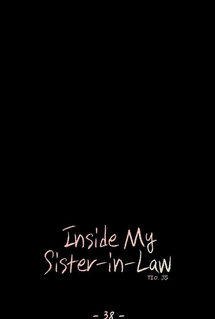 Inside My Sister-in-Law Chapter 38 - Manhwa18.com