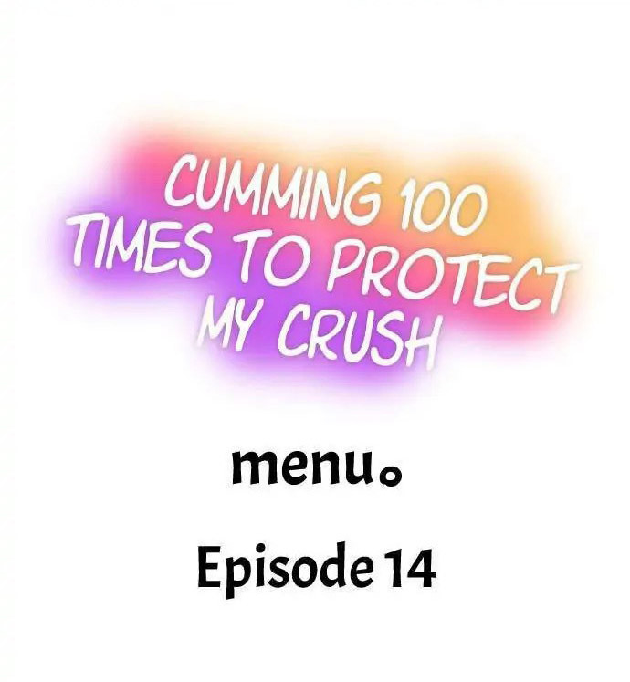 Cumming 100 Times To Protect My Crush Chapter 14 - Manhwa18.com